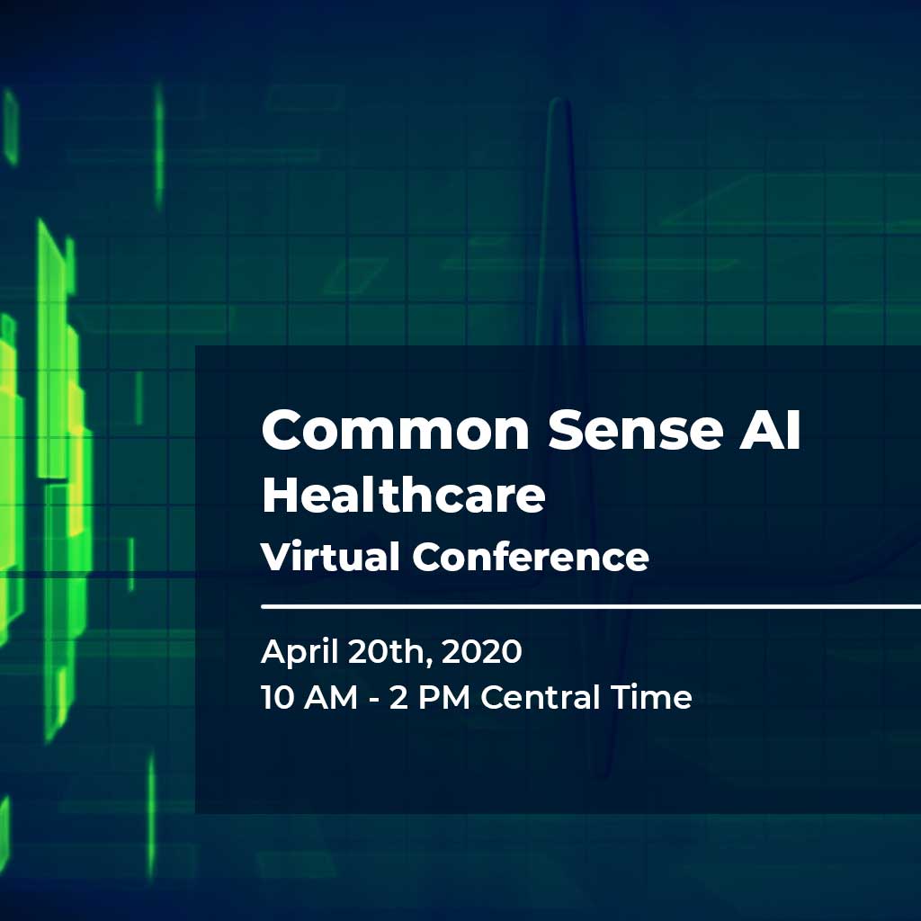 Common Sense AI Healthcare Virtual Conference