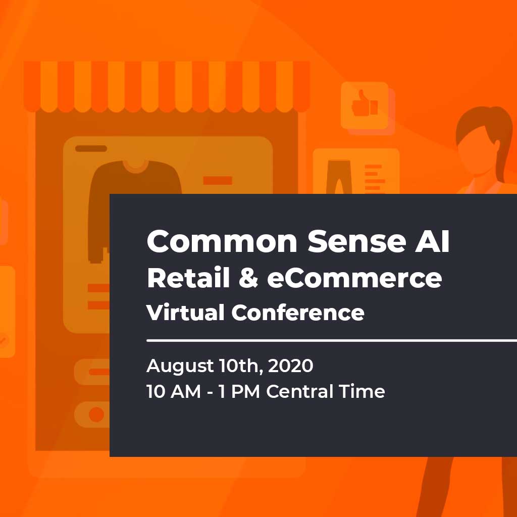 Common Sense AI - Retail & eCommerce Virtual Conference