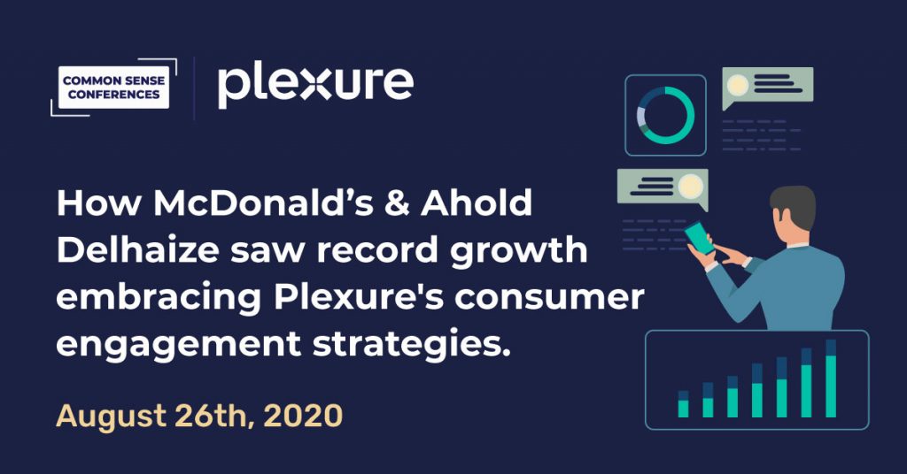 Plexure - How McDonald’s & Ahold Delhaize saw record growth embracing Plexure's consumer engagement strategies