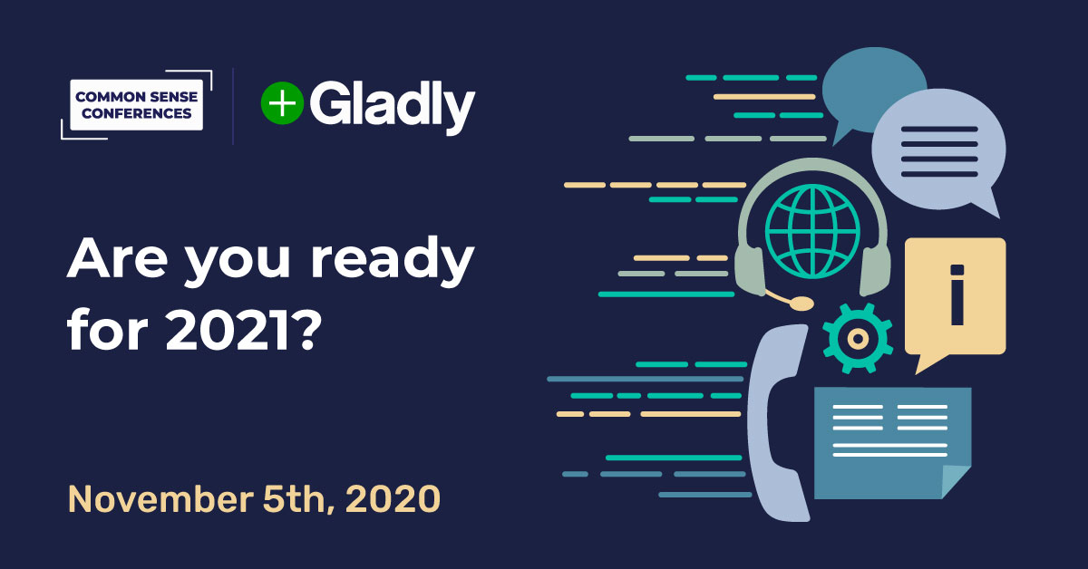 Gladly - Are you ready for 2021?