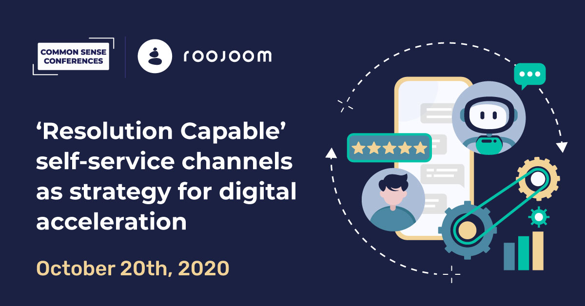 Roojoom -‘Resolution Capable’ self-service channels as strategy for digital acceleration