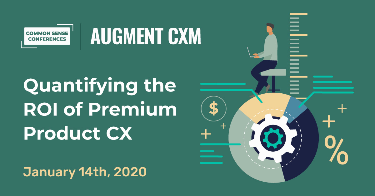 Augment-CXM - Quantifying the ROI of Premium Product CX