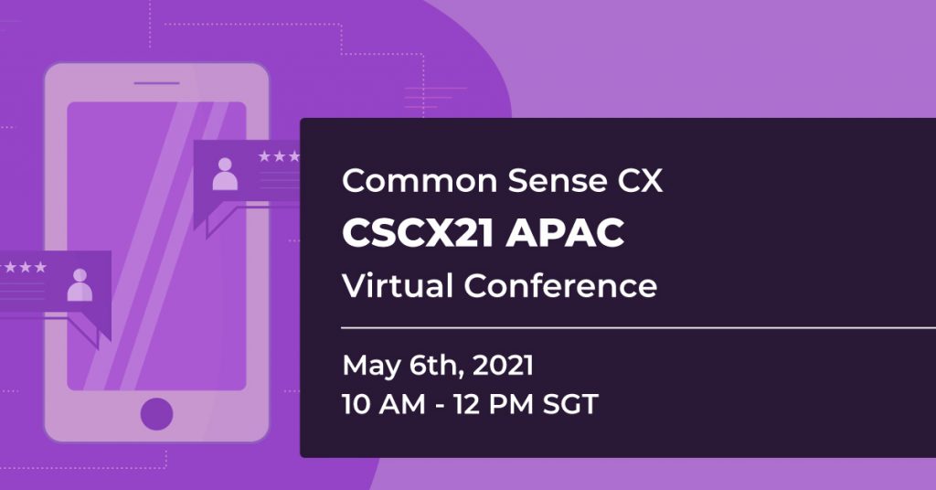 Common Sense Customer Experience APAC Virtual Conference