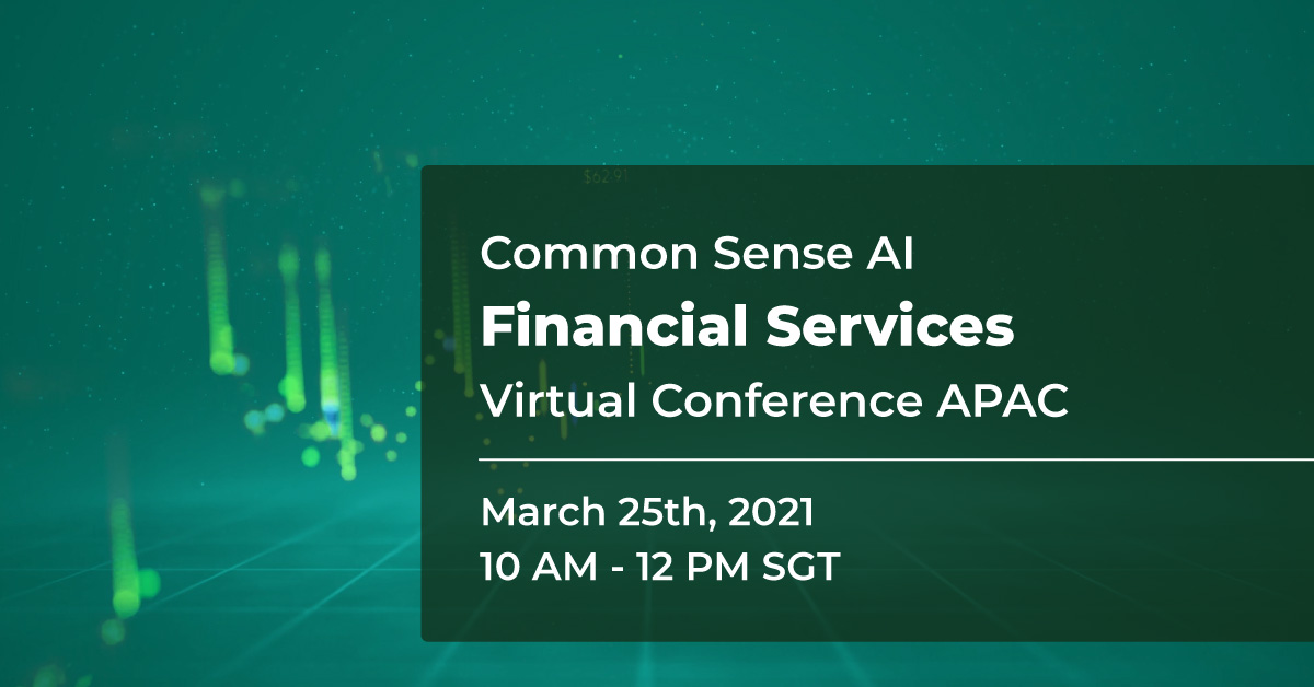 Common Sense AI Financial Services Virtual Conference APAC