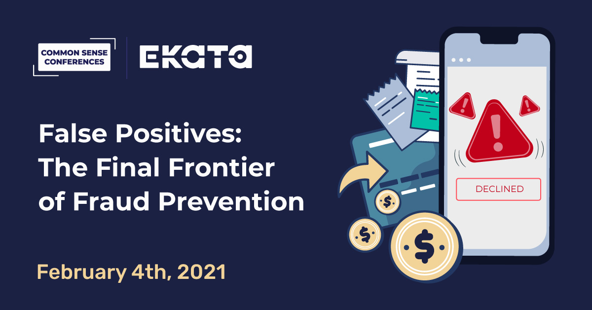 EKATA VRT - False Positives: The Final Frontier of Fraud Prevention