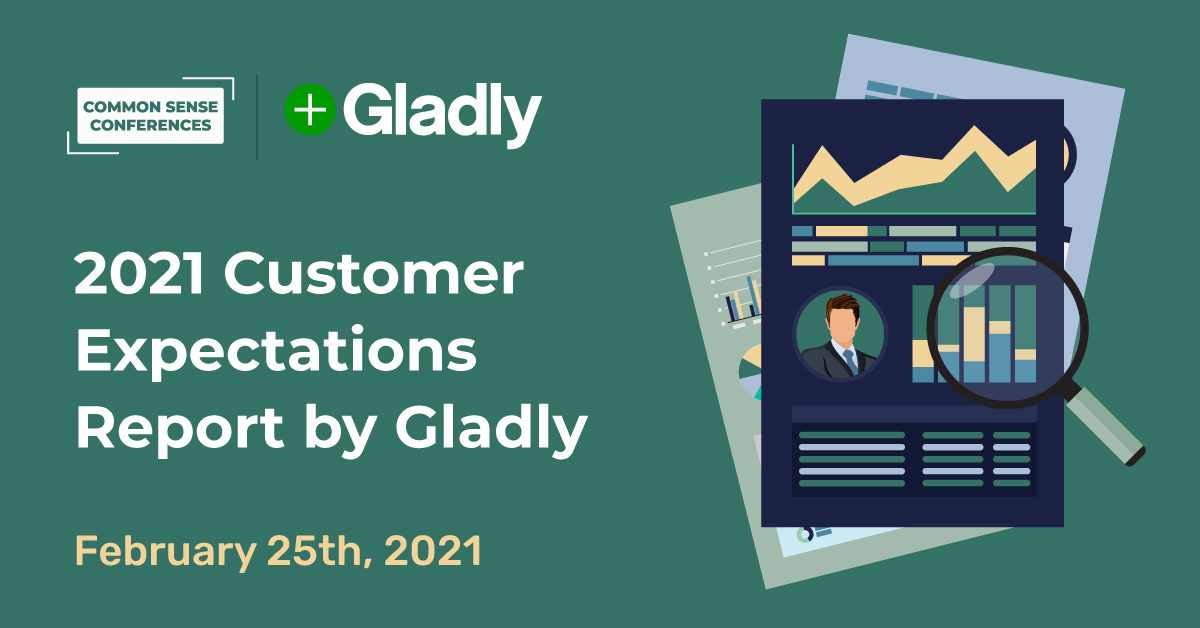 2021 Customer Expectations Report by Gladly