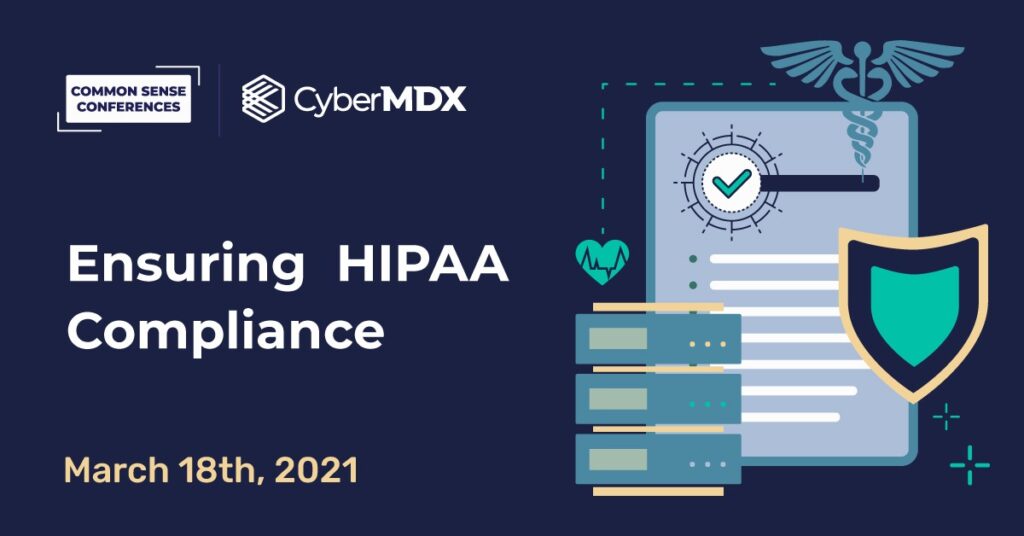 CyberMDX - Ensuring HIPAA Compliance