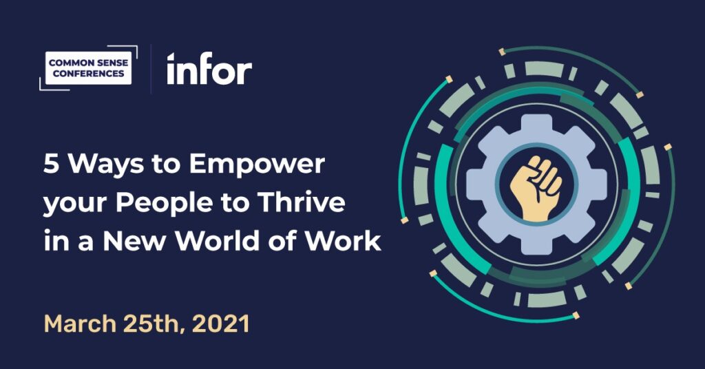 Infor - 5 Ways to Empower your People to Thrive in a New World of Work