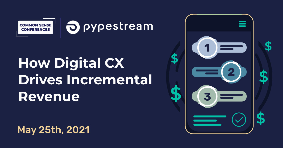 Pypestream - How digital CX drives incremental revenue