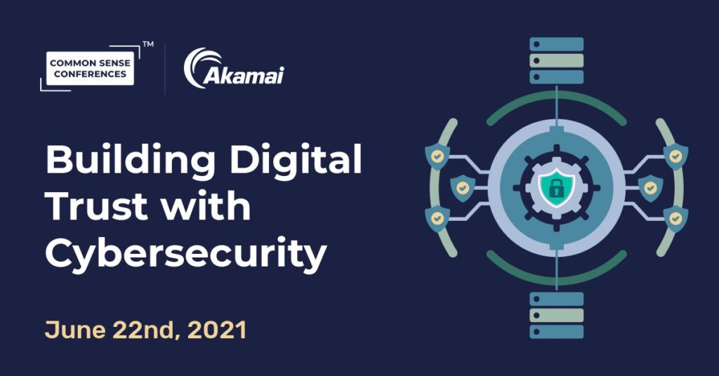 Akamai - Building Digital Trust with Cybersecurity