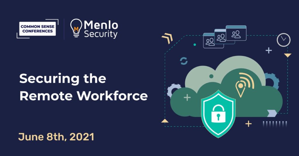 Menlo Security - Securing the remote workforce