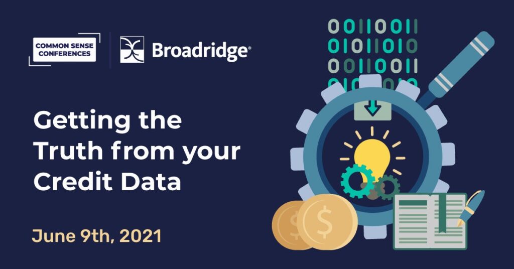 Broadridge - Getting the Truth from your Credit Data
