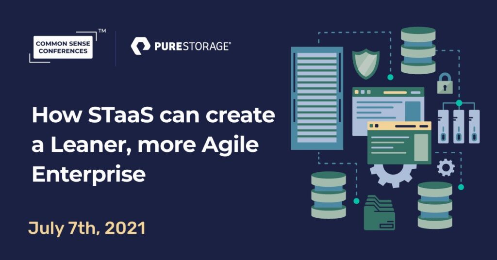 Pure Storage - How STaaS can create a Leaner, more Agile Enterprise