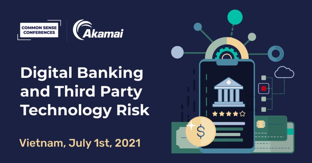 Akamai - Digital Banking and Third Party Technology Risk - Vietnam