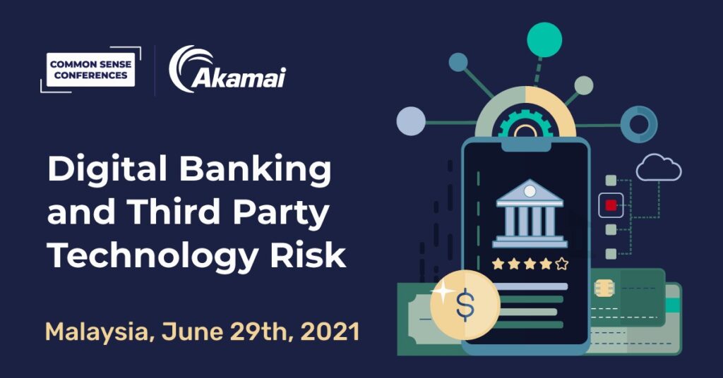 Akamai - Digital Banking and Third Party Technology Risk - Malaysia