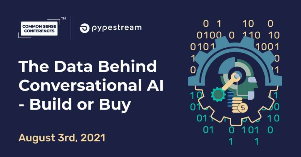 Pypestream - The Data Behind Conversational AI - Build or Buy