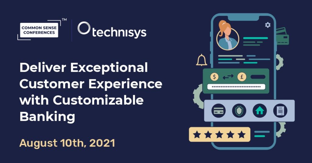 Technisys - Deliver Exceptional Customer Experience with Customizable Banking