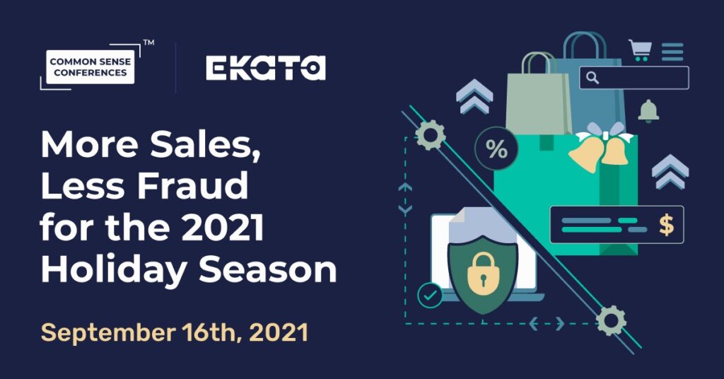 Ekata - More Sales, Less Fraud for the 2021 Holiday Season