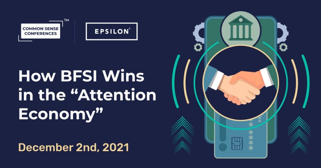 Epsilon - How BFSI Wins in the “Attention Economy”