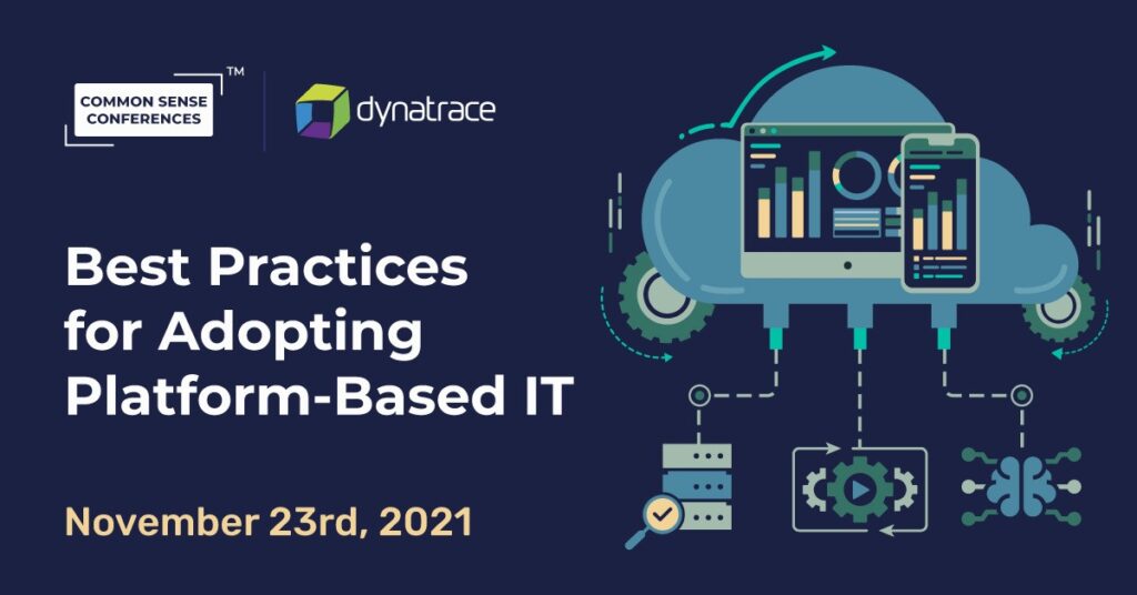Dynatrace - Best Practices for Adopting Platform-Based IT