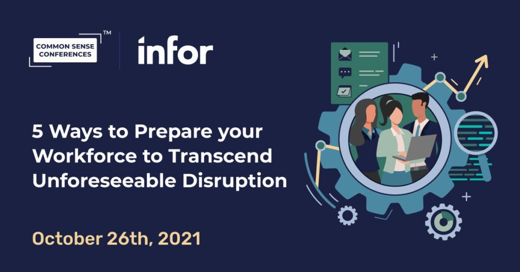 Infor - 5 Ways to Prepare your Workforce to Transcend Unforeseeable Disruption