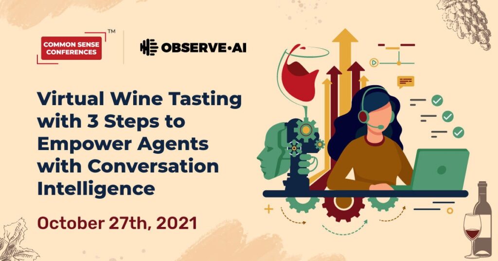 Observe.AI - Virtual Wine Tasting with 3 Steps to Empower Agents with Conversation Intelligence