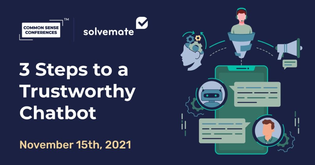 Solvemate - 3 Steps to a Trustworthy Chatbot