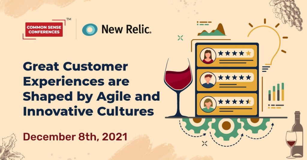 New Relic - Great Customer Experiences are Shaped by Agile and Innovative Cultures