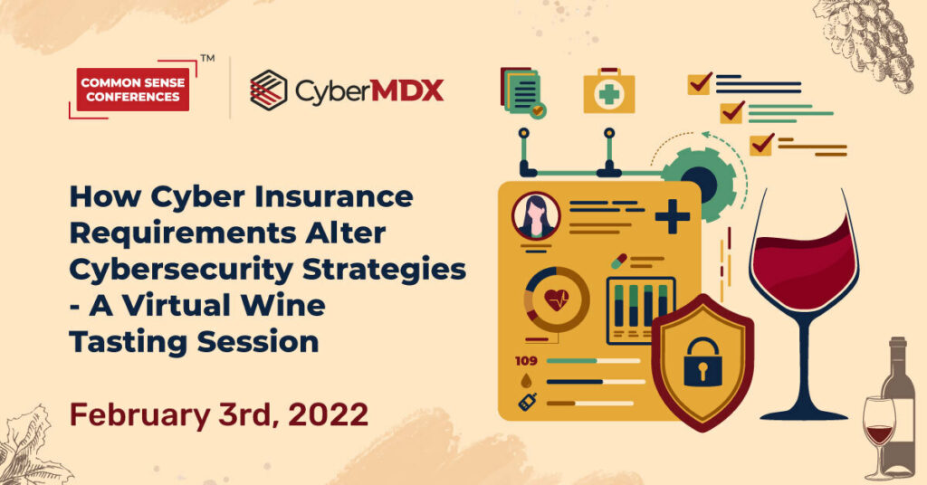 CyberMDX - How Cyber Insurance Requirements Alter Cybersecurity Strategies