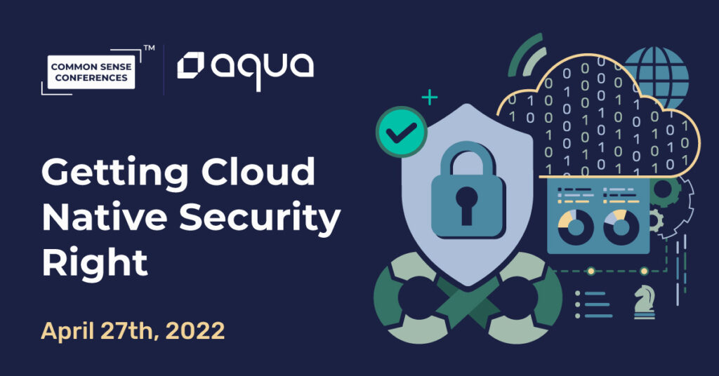 Common Sense Virtual Roundtable

During this interactive session, we covered organizational aspects of DevSecOps, how to adopt and mature a cloud-native security strategy, and key considerations when choosing technologies.