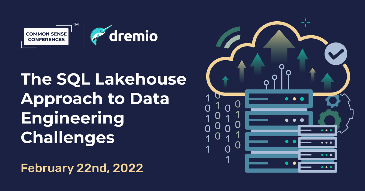 Dremio - The SQL Lakehouse Approach to Data Engineering Challenges