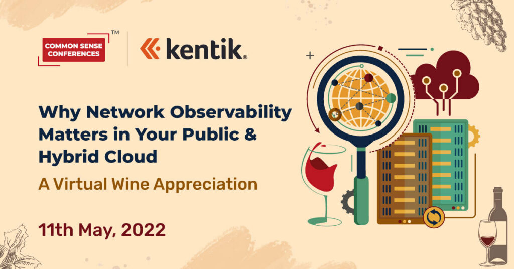 Kentik - Why Network Observability Matters In Your Public & Hybrid Cloud