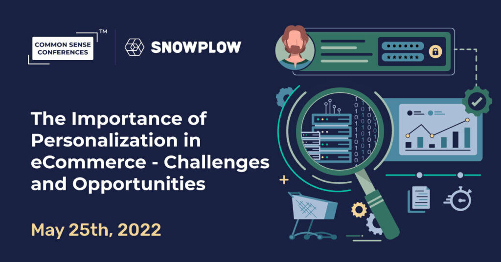 Snowplow - The Importance of Personalization in eCommerce - Challenges and Opportunities