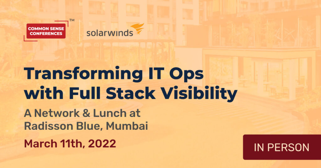 SolarWinds - Transforming IT Ops with Full Stack Visibility