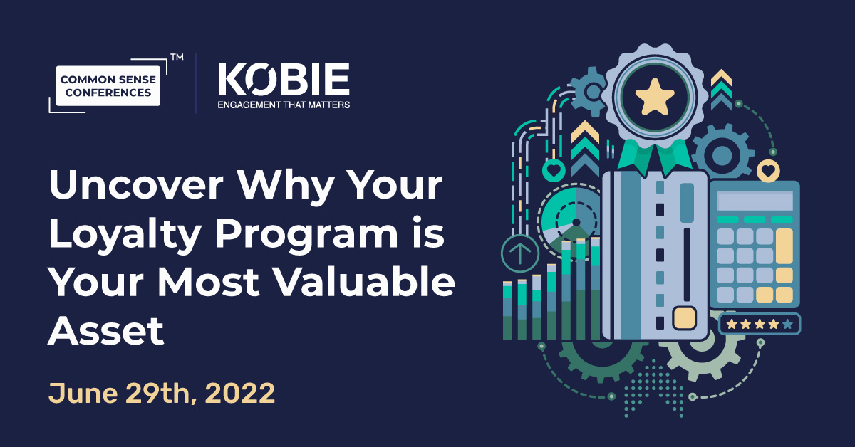 Featured_Kobie - June 29 - Uncover Why Your Loyalty Program