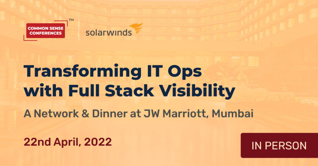 SolarWinds - Transforming IT Ops with Full Stack Visibility
