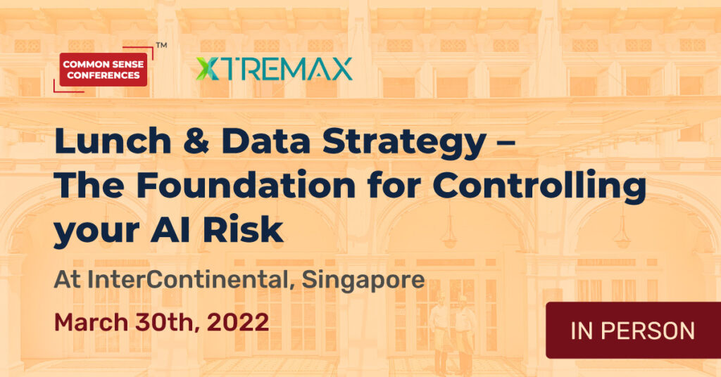 Xtremax - Lunch & Data Strategy – The Foundation for Controlling your AI Risk