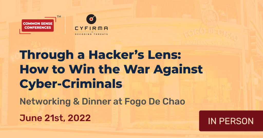Cyfirma - Through a Hacker’s Lens How to Win the War Against Cyber-Criminals