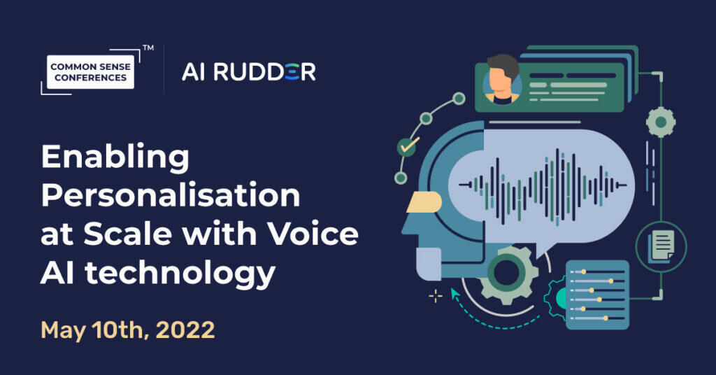 AI Rudder - Enabling Personalisation at Scale with Voice AI Technology