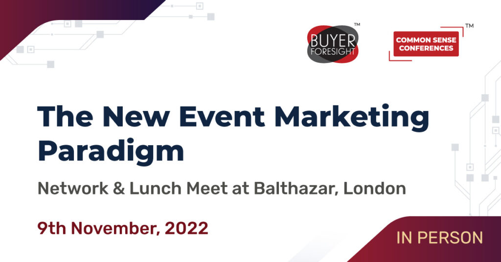 BuyerForesight - Nov 9 - The New Event Marketing Paradigm