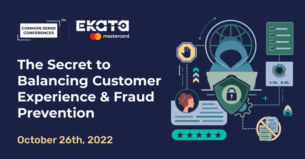 Featured_Ekata - Oct 26 - The Secret to Balancing Customer Experience & Fraud Prevention