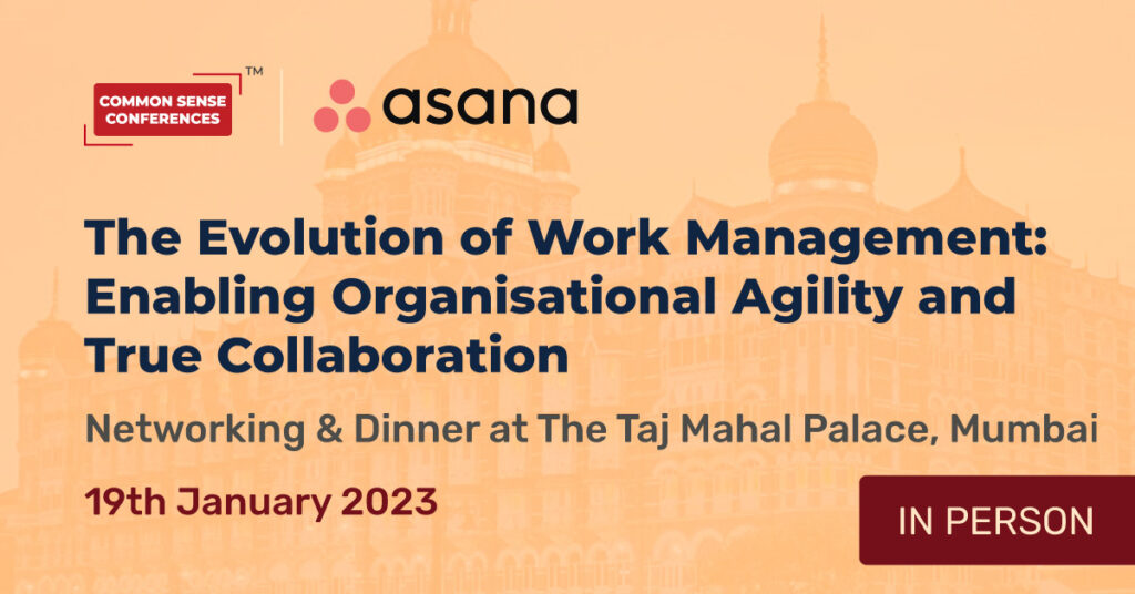 Asana - The Evolution of Work Management: Enabling Organisational Agility and True Collaboration