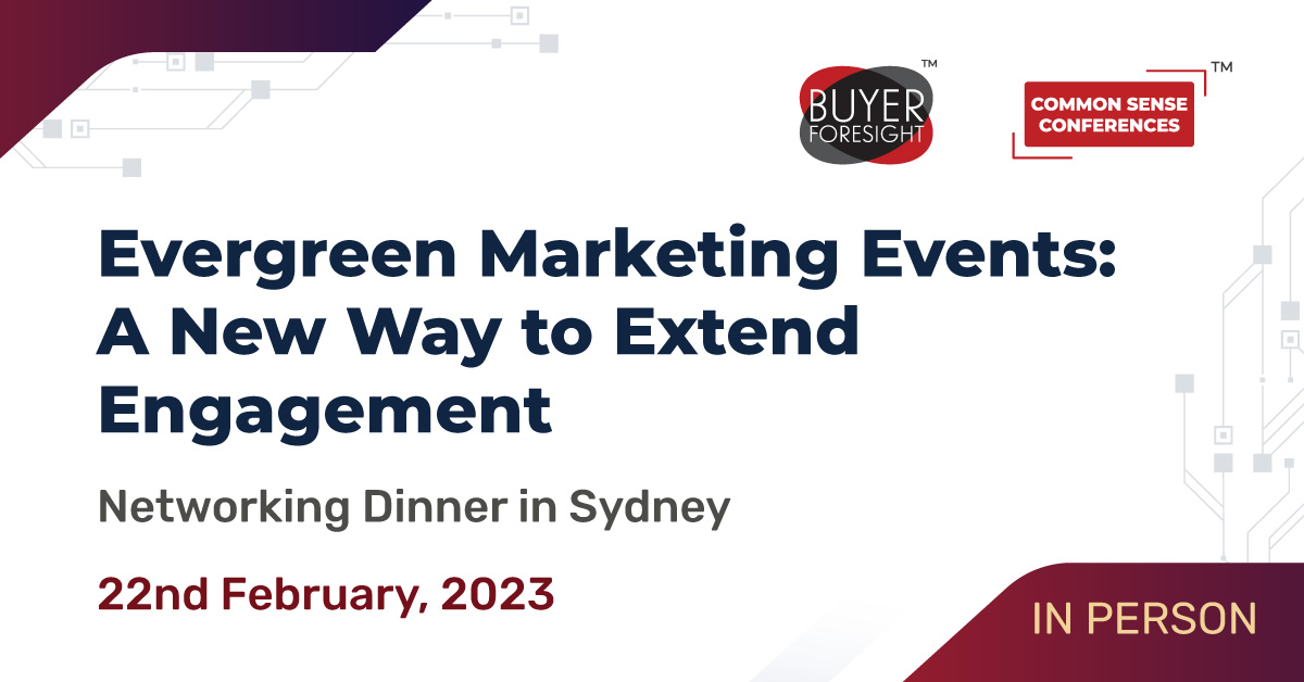 Featured_BFS - Feb 22 (Sydney) - Evergreen Marketing Events A New Way to Extend Engagement