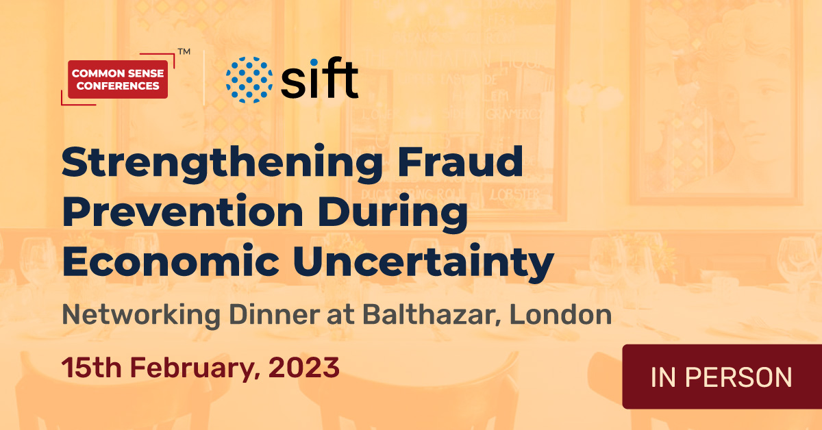 Sift - Feb 15 - Strengthening Fraud Prevention During Economic Uncertainty