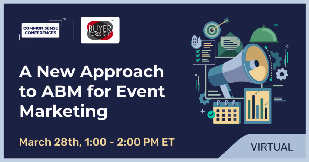 BFS - March 28 (US) - A New Approach to ABM for Event Marketing