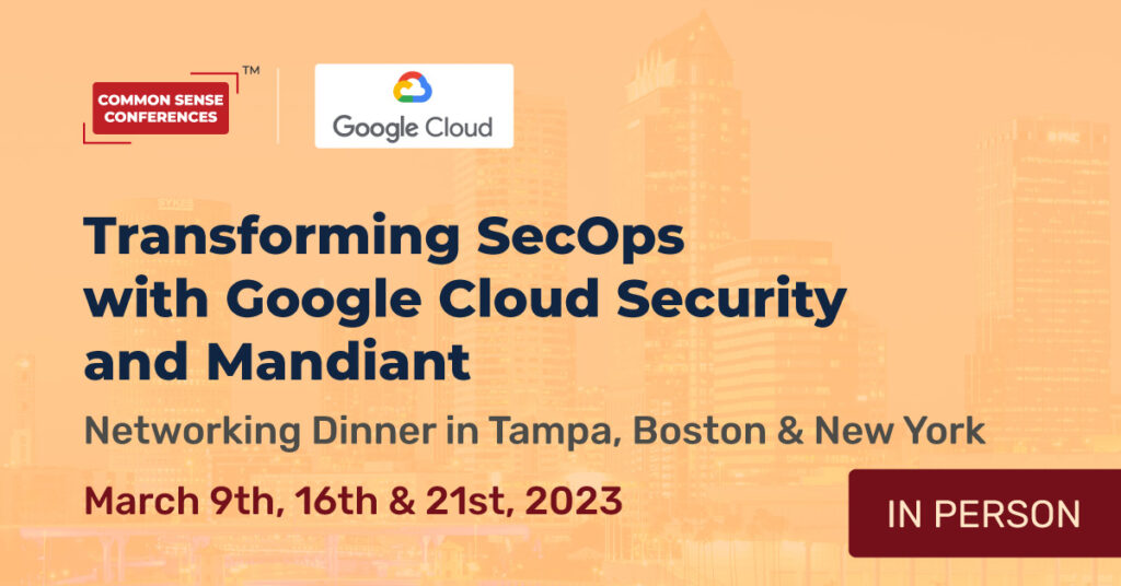 Google - Mar 9 (Tampa) - Transforming SecOps