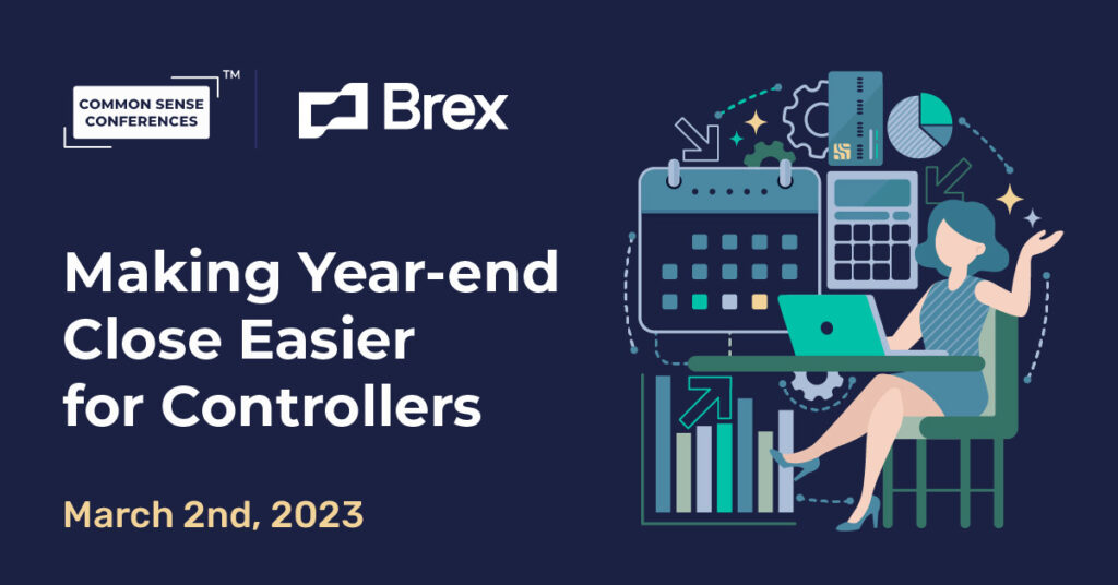 Common Sense Virtual Roundtable

In this session, we explored ways Controllers are simplifying the year-end close process, while also, Centralizing spend management & Generating compliant audit trails Creating processes that work globally...