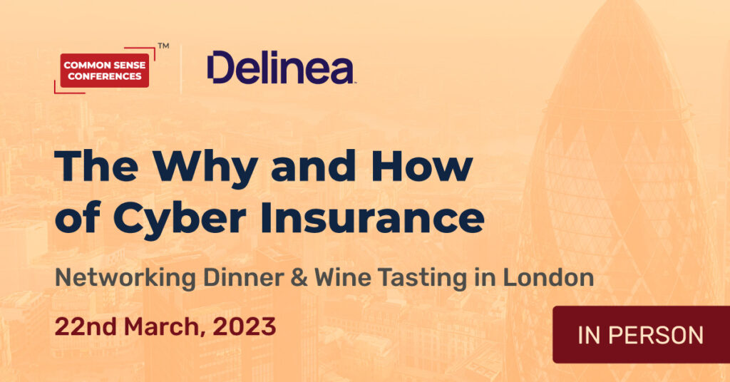 Delinea - March 22 - The Why and How of Cyber Insurance