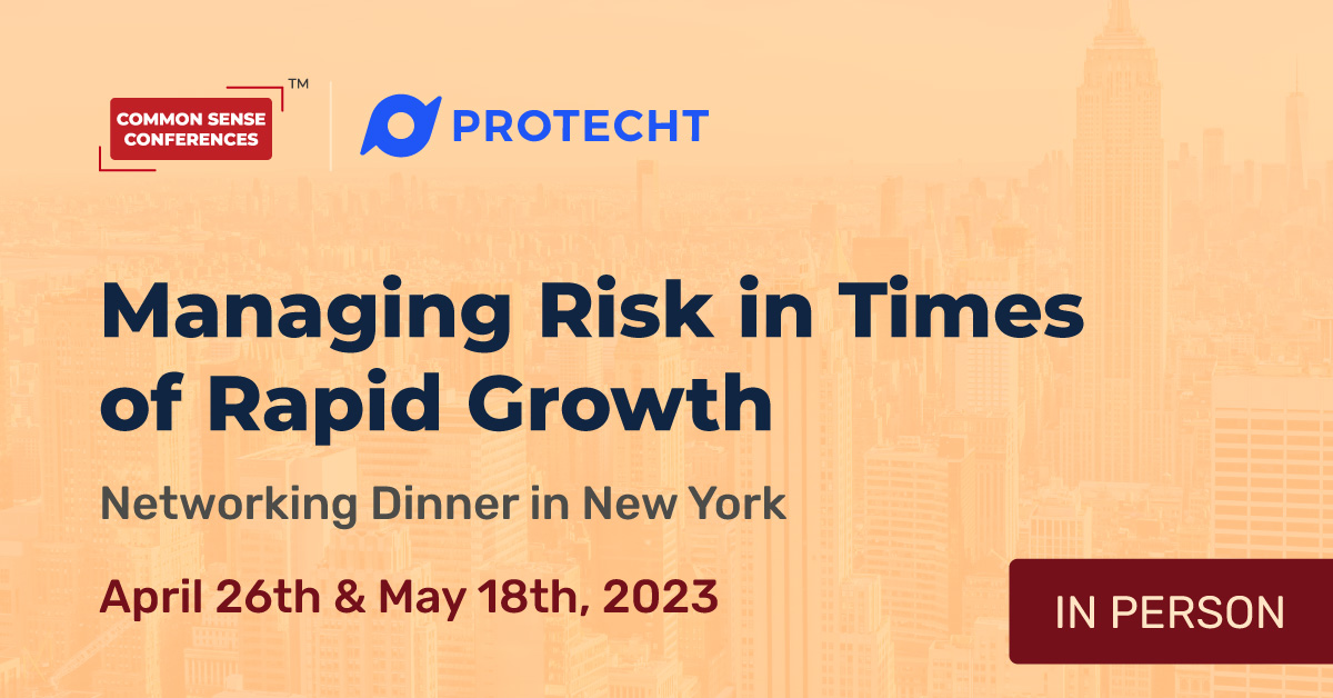 Protecht - April 26 - Managing Risk in Times of Rapid Growth