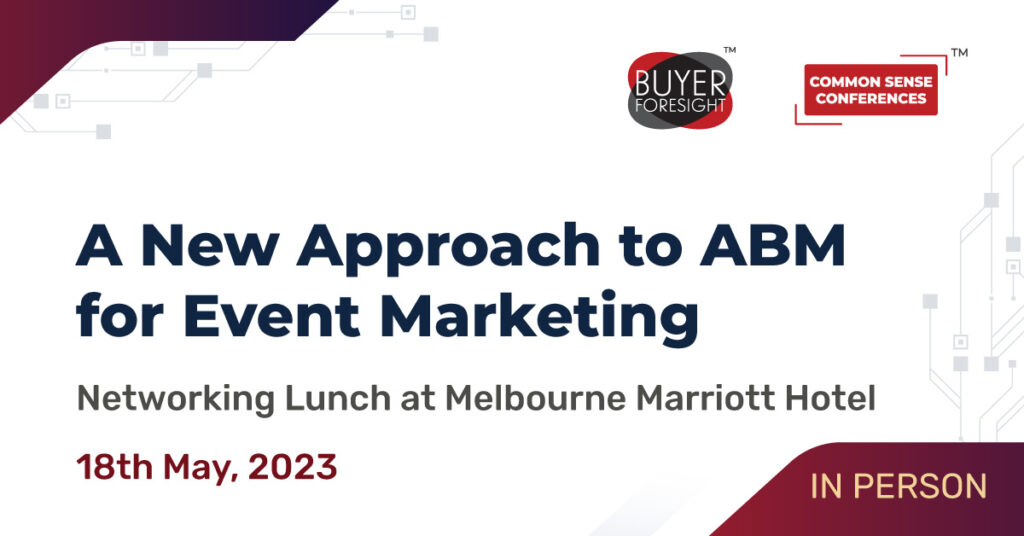 BFS - May 18 (Melbourne) - A New Approach to ABM for Event Marketing